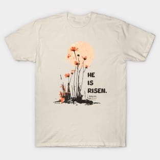 He is Risen T-Shirt